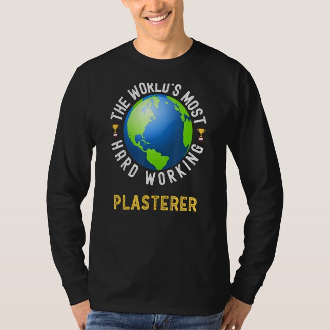 Text som säger världens hårdast arbetande mästerve t shirt (Framsida)