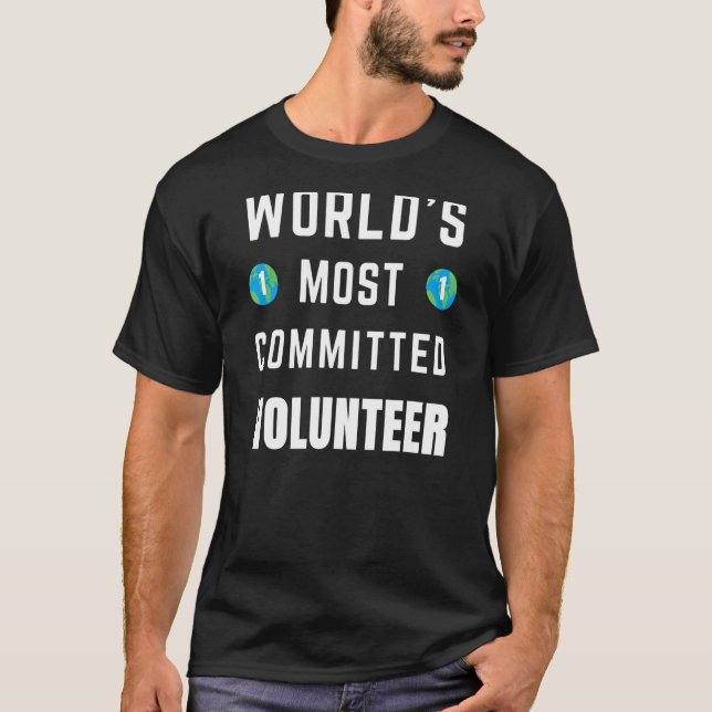 Text som säger världens mest engagerade frivilliga t shirt (Framsida)