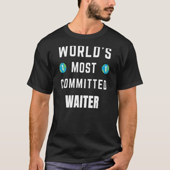 Text som säger världens mest engagerade Servitör T Shirt (Framsida)