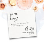 Textbaserad anpassningsbar, 40:e 50:e 60:e födelse pappersservett<br><div class="desc">Svartvit minimalistisk "Sip,  sip,  Hooray!" Lönsam Personlig Cocktail Napkins för Födelsedagsfest | Vit Anpassningsbar Napkins med Namn och Date Du kan även ändra färg i text och bakgrund.</div>