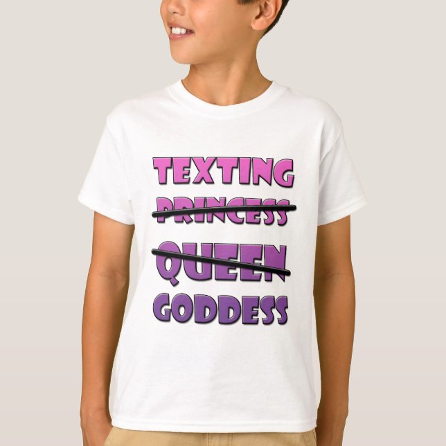 Texting Goddess T Shirt (Framsida)