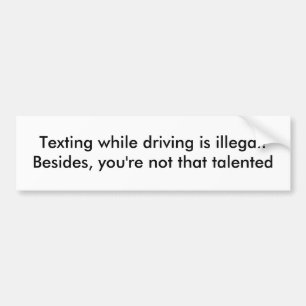 Texting stunddet är olagligt att köra! Dessutom Bildekal