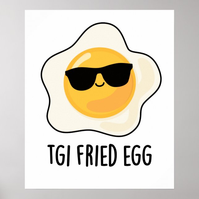 TGI Fried Egg Funny Food Pun Poster (Framsidan)