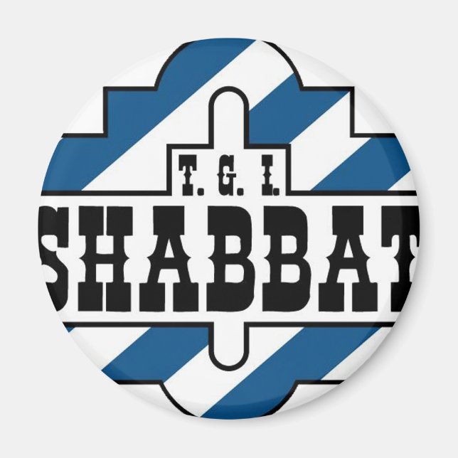 TGI SHABBAT MAGNET (Framsidan)