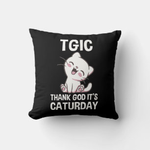 TGIC Tack Gud Det Är Kattlördag Kudde