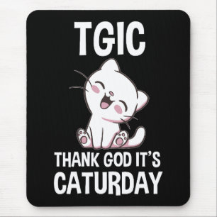 TGIC Tack Gud Det Är Katturdag Musmatta