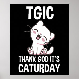TGIC Tack Gud Det Är Kattursdag Poster