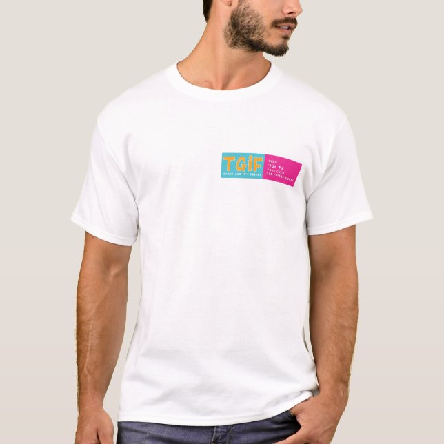 TGIF 90s Nostalgia Design – Thank God It’s Friday  T Shirt (Framsida)