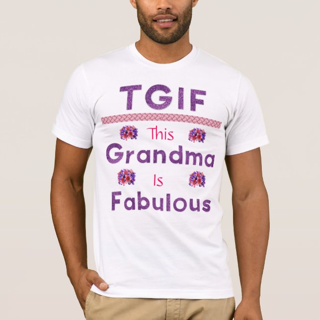 TGIF - FABULOUS GRANDMA T-SHIRT (Framsida)