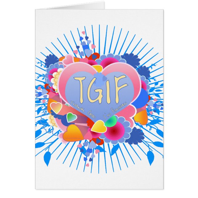 TGIF HÄLSNINGSKORT (Framsidan)
