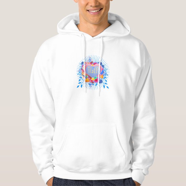 TGIF HOODIE (Framsida)