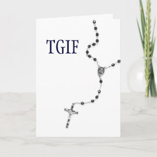 TGIF Rosary Card Tack Kort