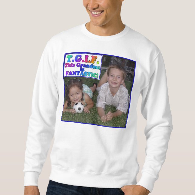 TGIF SWEATSHIRT (Framsida)