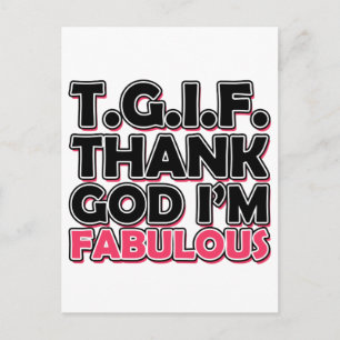 TGIF Tack gode Gud att jag är Fabulous Vykort