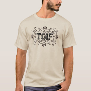TGIF-tack godhet att det är Fredag T Shirt