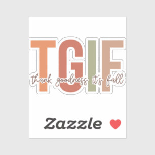 TGIF-tack godhet att det faller Klistermärken