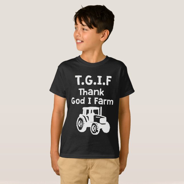 TGIF - Thank God I Farm T Shirt (Hel framsida)