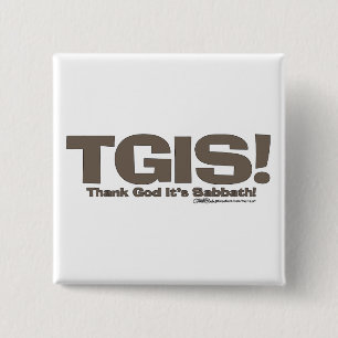 TGIS Sabbath-design Knapp