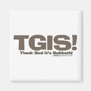 TGIS Sabbath-design Magnet