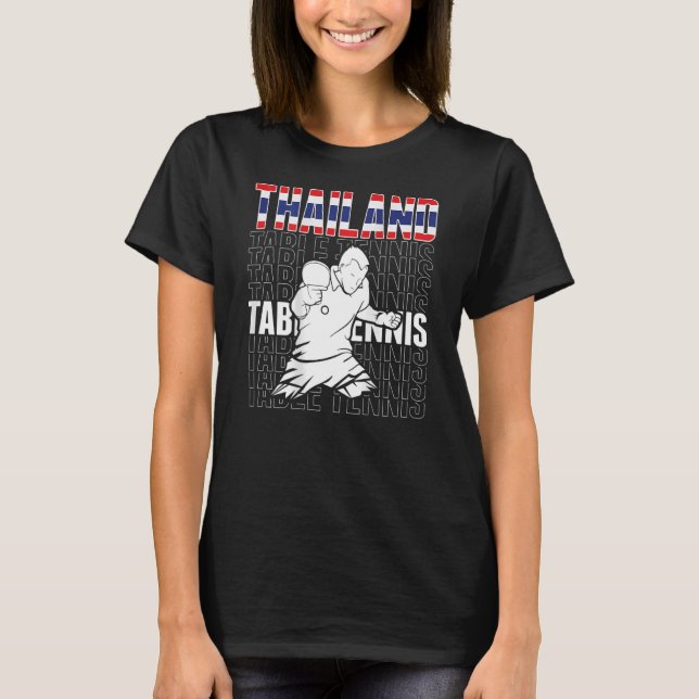 Thailand Bord Tennis Support Thai Ping Pong Tea T Shirt (Framsida)