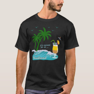 Thailand Phuket Koh Samui Phangan Phi Phi Pattaya T Shirt
