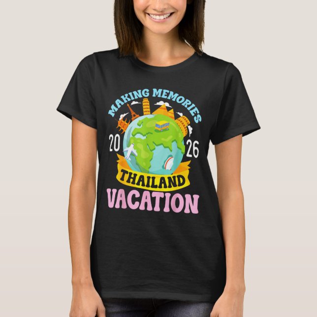 Thailand Vacation 2026 Travel Making Memories Fami T Shirt (Framsida)