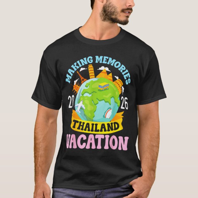 Thailand Vacation 2026 Travel Making Memories Fami T Shirt (Framsida)