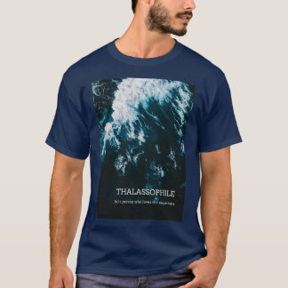 Thalassophile T Shirt