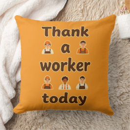 Thank a Worker Today Minimal Typography Design Kudde