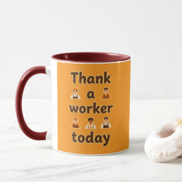Thank a Worker Today Minimal Typography Design Mugg