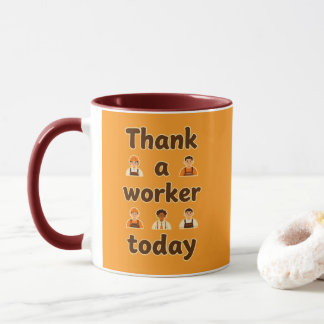 Thank a Worker Today Minimal Typography Design Mugg