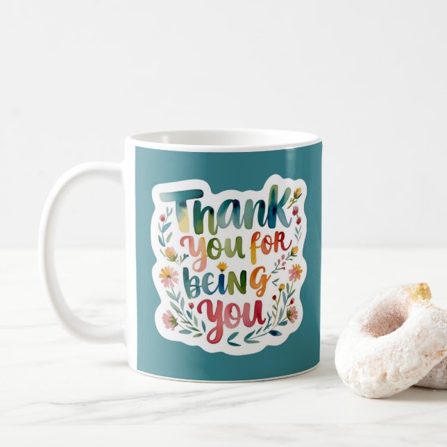 Thank You For Being You Photo Mug Kaffemugg (Med munk)