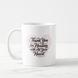 Thank You for Healing with All Your Heart Doctor  Kaffemugg