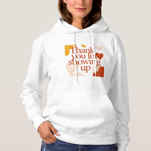 Thank You for Showing Up - Valentine's Day Gift T Shirt (Framsida)
