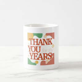 Thank You for the Years - Valentine's Gift Kaffemugg