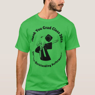 Thank You Grad Class Of 2022 family T Shirt
