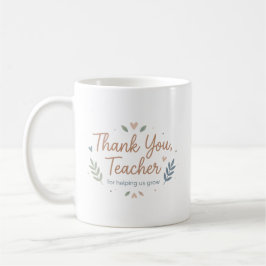 Thank You Teacher for Helping Us Grow Kaffemugg