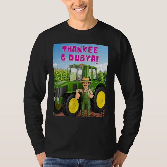 THANKEE G DUBYA farmer T Shirt (Framsida)