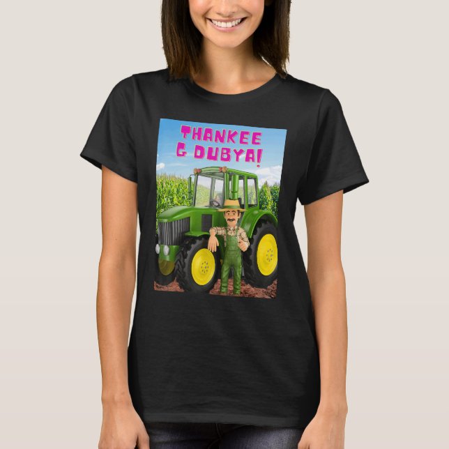 THANKEE G DUBYA farmer T Shirt (Framsida)
