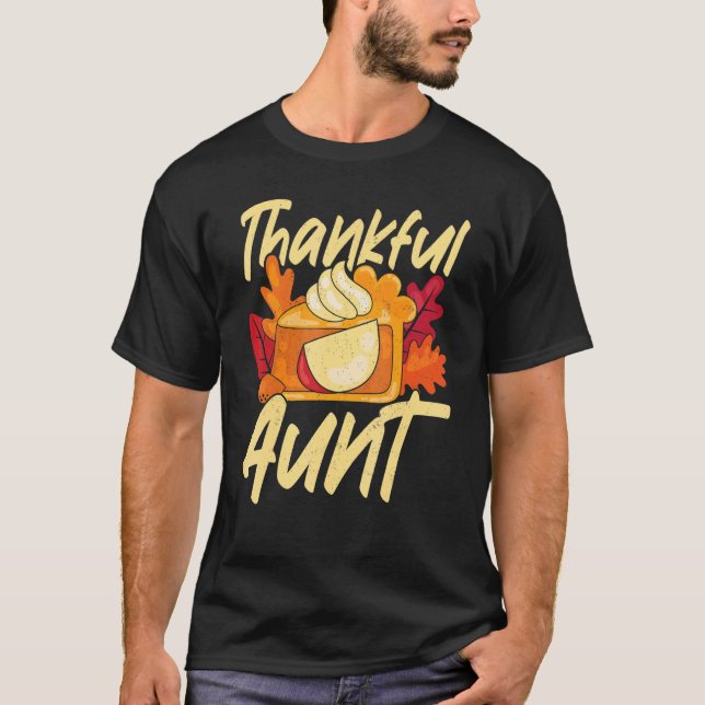 Thankful Aunt Thanks Giving  Thanksgiving Aunt T Shirt (Framsida)