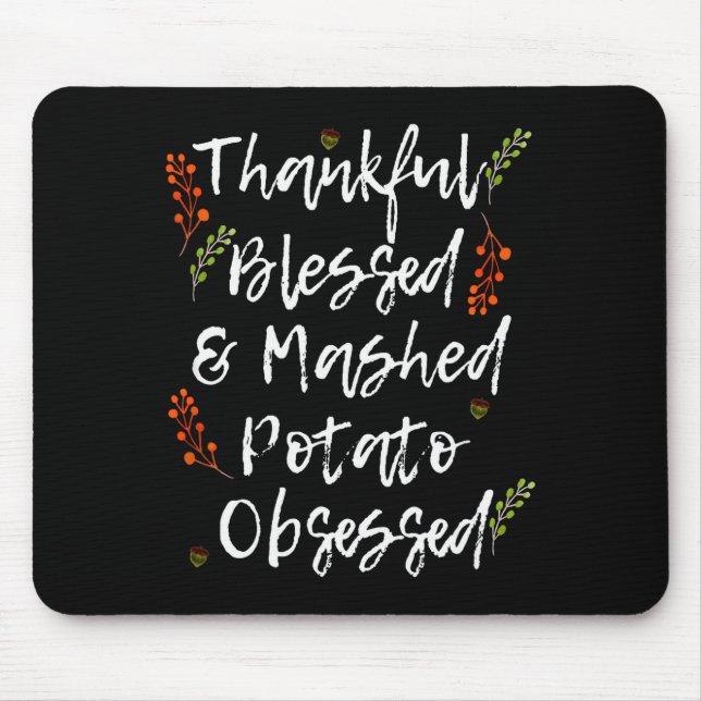 Thankful Blessed Mashed Tato Obsessed Thanksgiving Musmatta (Framsidan)