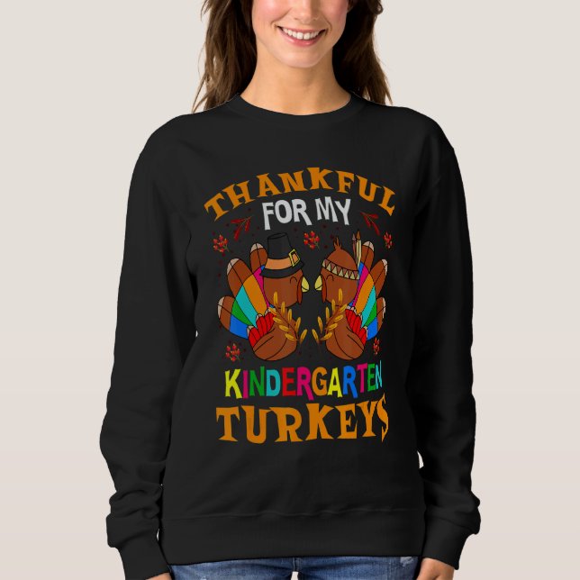 Thankful For My Kindergarten Turkeys Autumn Thanks T Shirt (Framsida)