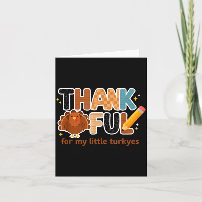 Thankful For My Little Turkeys Teacher Thanksgivin Kort (Framsida)