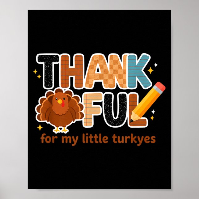 Thankful For My Little Turkeys Teacher Thanksgivin Poster (Framsidan)