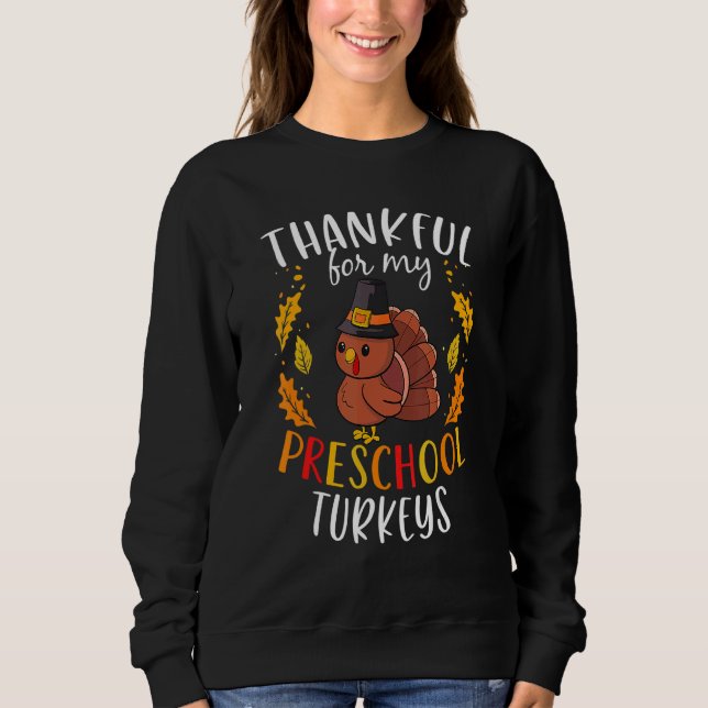 Thankful For My Preschool Turkeys Thanksgiving Tea T Shirt (Framsida)