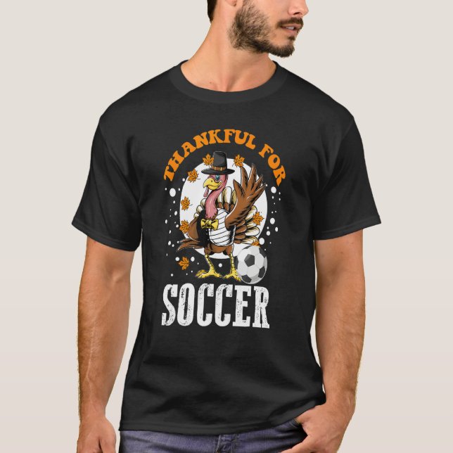 Thankful For Soccer Turkey  Thanksgiving Football T Shirt (Framsida)
