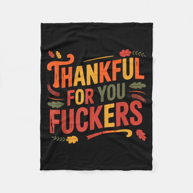 Thankful For You Forers Funny Thanksgiving Friends Fleecefilt (Framsidan)