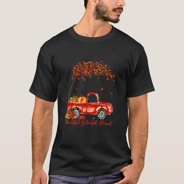 Thankful Grateful Blessed Autumn Truck Falling Lea T Shirt (Framsida)