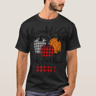Thankful Grateful Blessed Daddy Autumn Fall Pumpki T Shirt