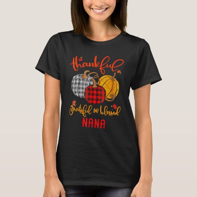 Thankful Grateful Blessed Nana Autumn Fall Pumpkin T Shirt (Framsida)